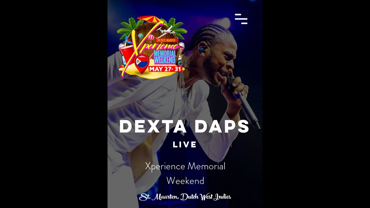 DEXTA DAPS ST MAARTIN MAY 28TH 2022