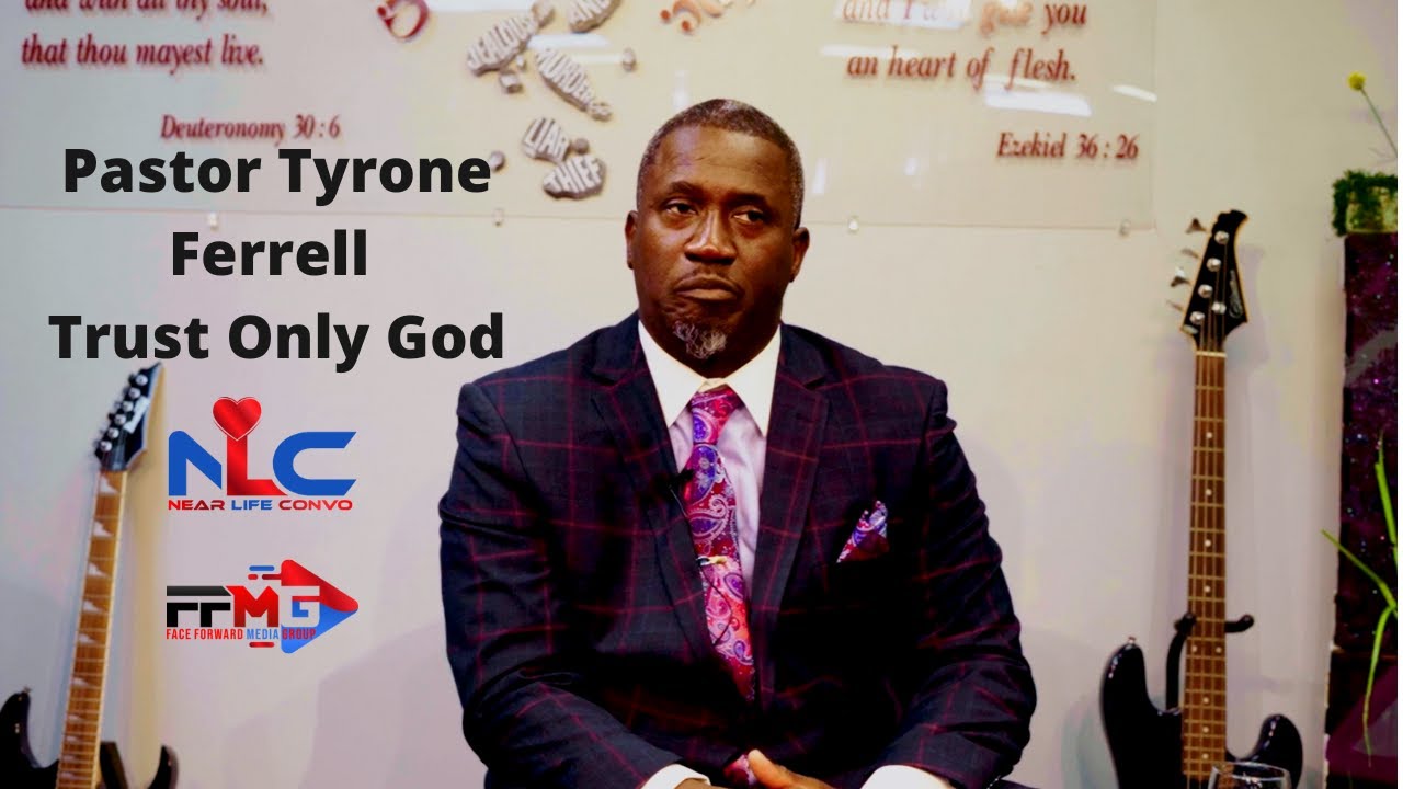 Pastor Tyrone Trust Only God